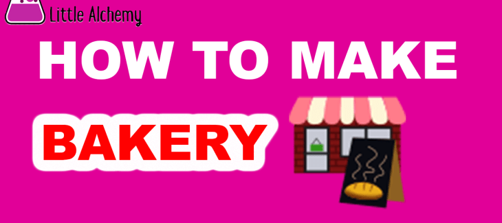 How to Make a Bakery in Little Alchemy