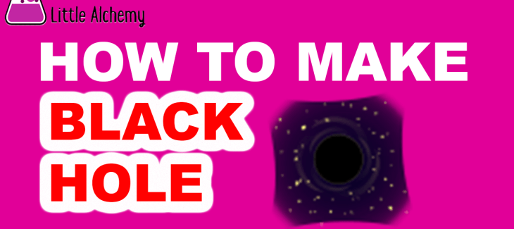How to Make Black hole in Little Alchemy