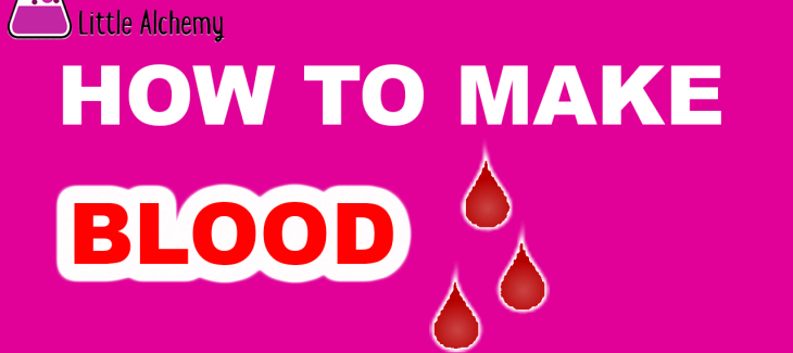 How to Make Blood in Little Alchemy