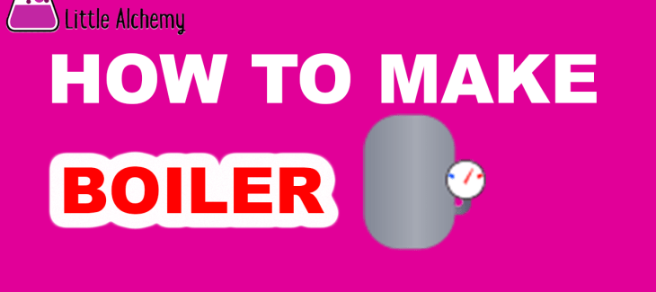 How to Make Boiler in Little Alchemy