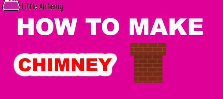 How to Make a Chimney in Little Alchemy