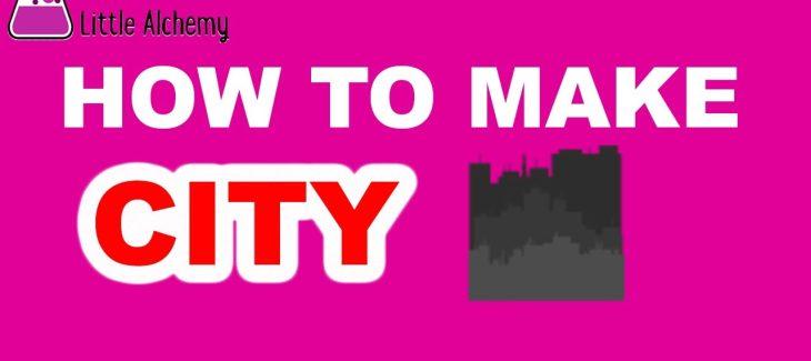 How to Make a City in Little Alchemy