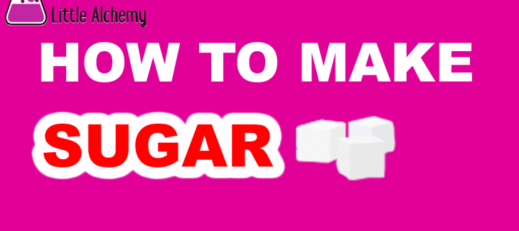 How to Make Sugar in Little Alchemy