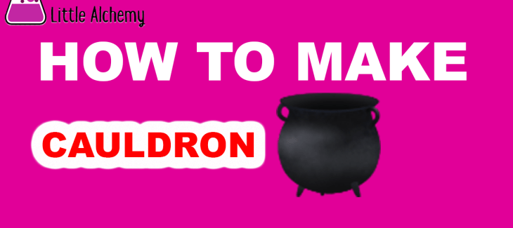 How to Make a cauldron in Little Alchemy