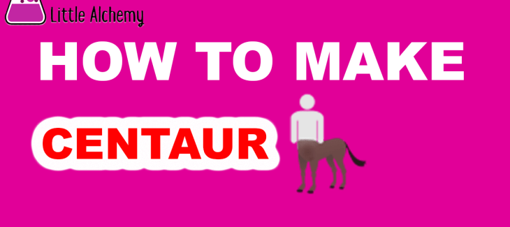 How to Make a centaur in Little Alchemy