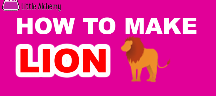 How to Make a lion in Little Alchemy