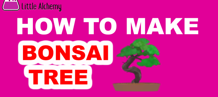 How to make Bonsai tree in Little Alchemy