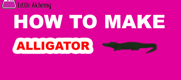 How to Make An Alligator in Little Alchemy