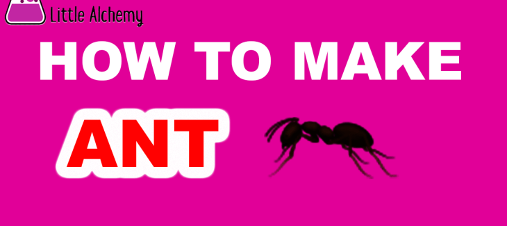 How to make an ant in Little Alchemy