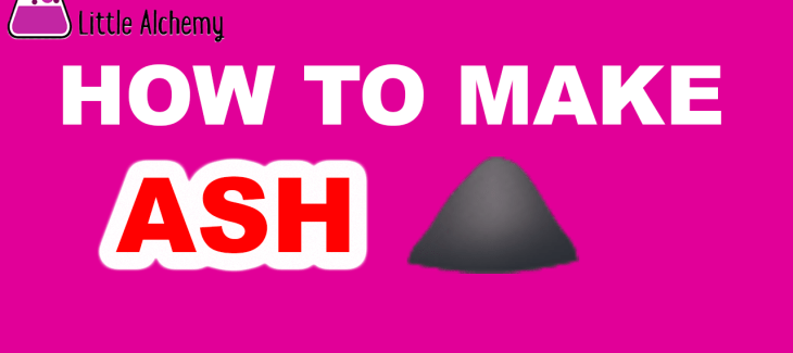 how to make ash in little alchemy