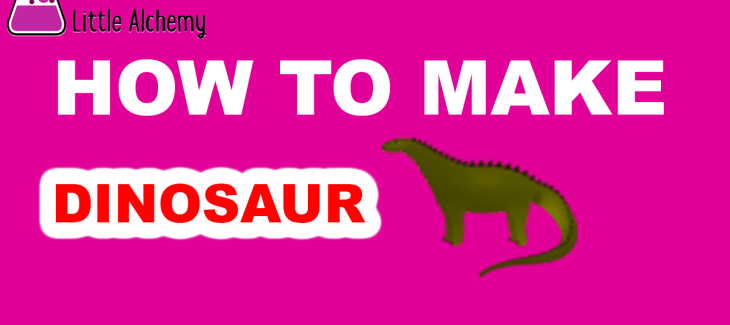 How to Make a Dinosaur in Little Alchemy