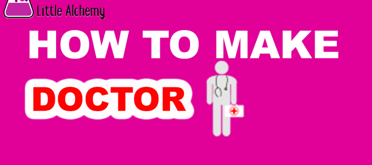 How to Make a Doctor in Little Alchemy