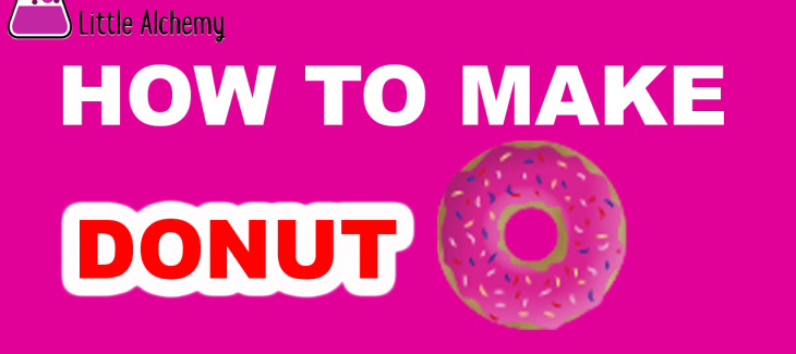 How to Make a Donut in Little Alchemy