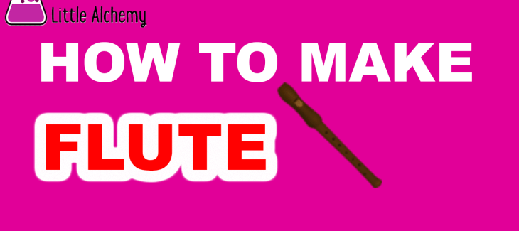 How to Make a Flute in Little Alchemy