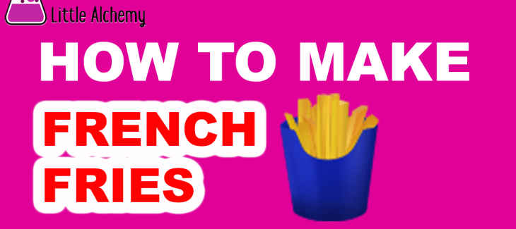 How to Make French fries in Little Alchemy