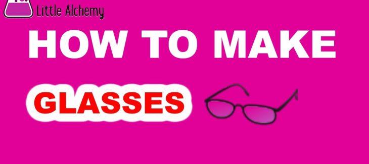 How to Make Glasses in Little Alchemy