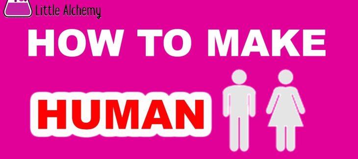 How to Make a Human in Little Alchemy