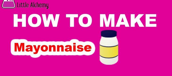 How to Make Mayonnaise in Little Alchemy