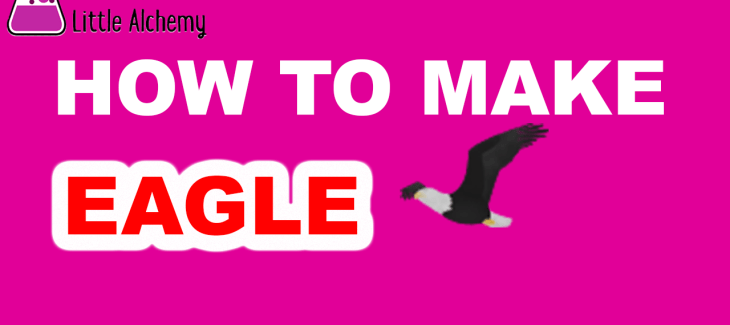 How to Make an Eagle in Little Alchemy