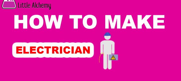 How to Make an Electrician in Little Alchemy