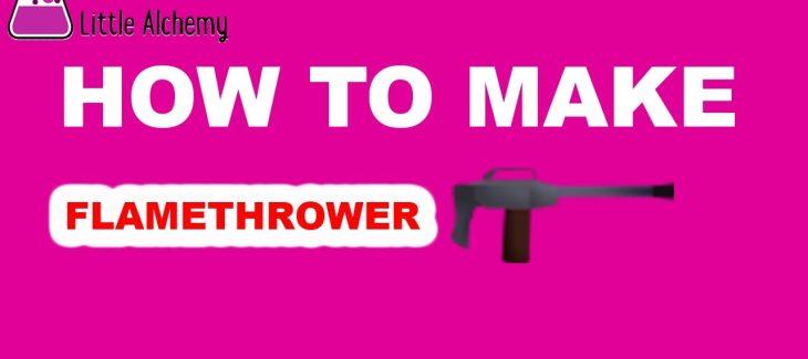 How to Make a Flamethrower in Little Alchemy