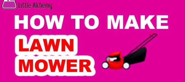 How to Make a Lawn Mower in Little Alchemy