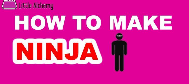 How to Make a Ninja in Little Alchemy