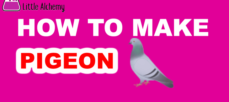 How to Make a Pigeon in Little Alchemy