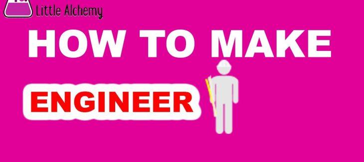 How to Make an Engineer in Little Alchemy