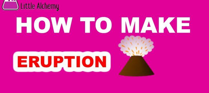 How to Make an Eruption in Little Alchemy