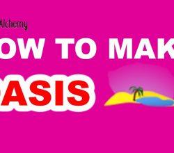 How to Make an Oasis in Little Alchemy