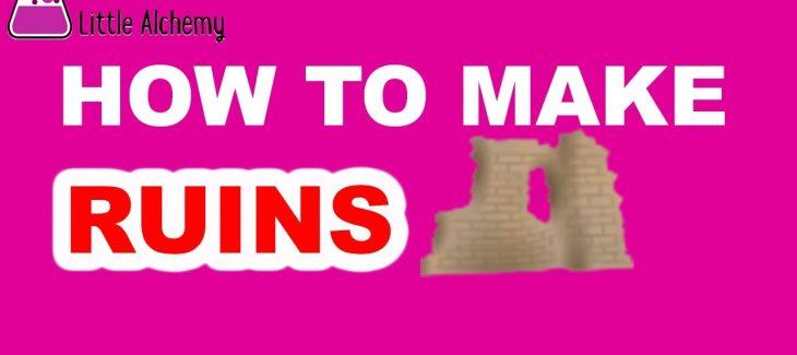 How to Make Ruins in Little Alchemy