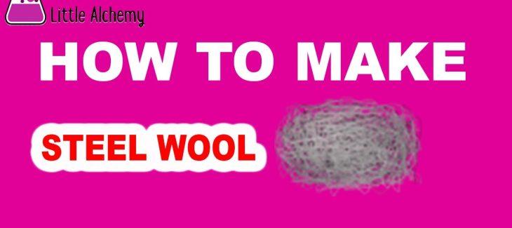 How to Make Steel Wool in Little Alchemy