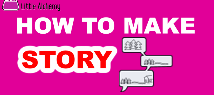 How to Make a Story in Little Alchemy