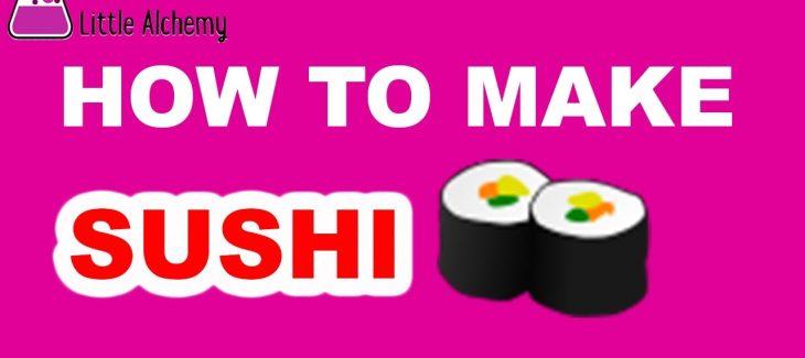 How to Make Sushi in Little Alchemy