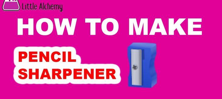 How to Make a Pencil Sharpener in Little Alchemy