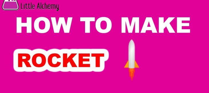 How to Make a Rocket in Little Alchemy