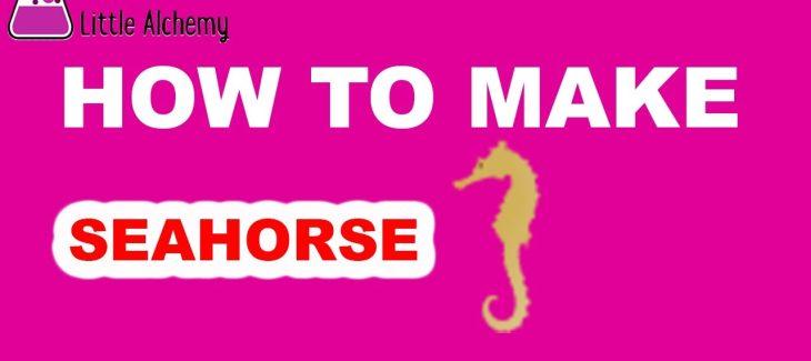 How to Make a Seahorse in Little Alchemy