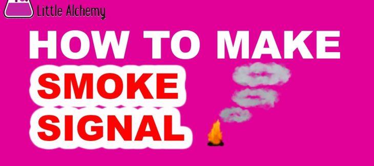 How to Make a Smoke Signal in Little Alchemy