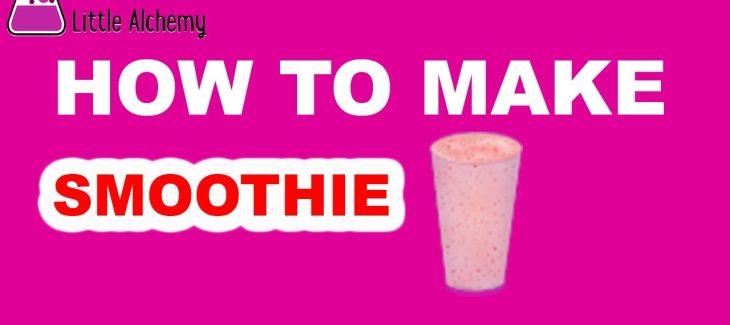 How to Make a Smoothie in Little Alchemy