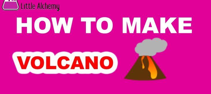 How to Make a Volcano in Little Alchemy
