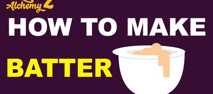 How to Make Batter in Little Alchemy 2