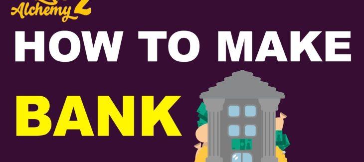 How to Make a Bank in Little Alchemy 2
