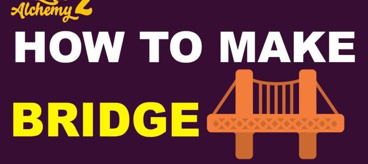 How to Make a Bridge in Little Alchemy 2