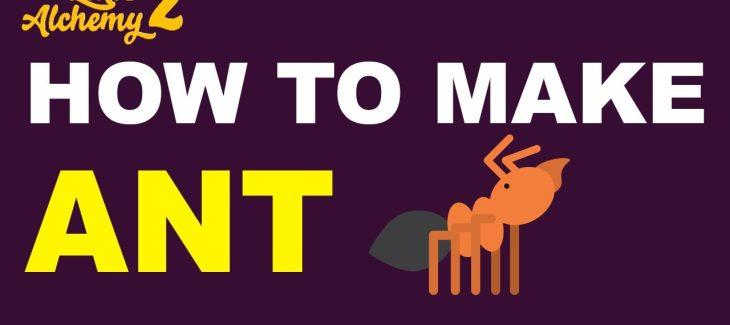 How to Make an Ant in Little Alchemy 2