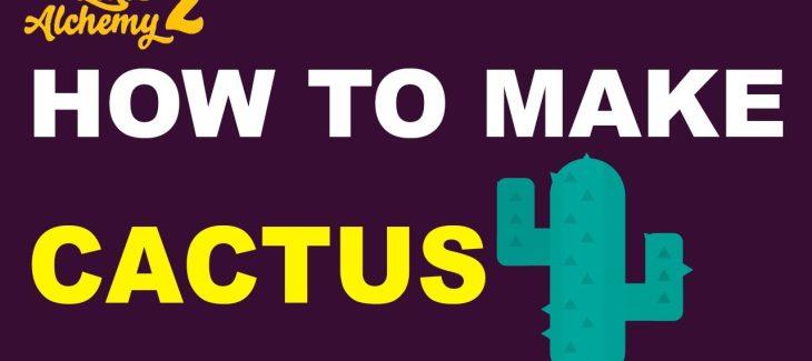 How to Make a Cactus in Little Alchemy 2