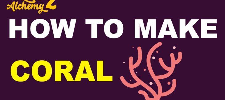 How to Make a Coral in Little Alchemy 2