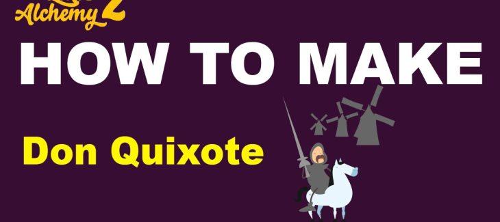 How to Make a Don Quixote in Little Alchemy 2
