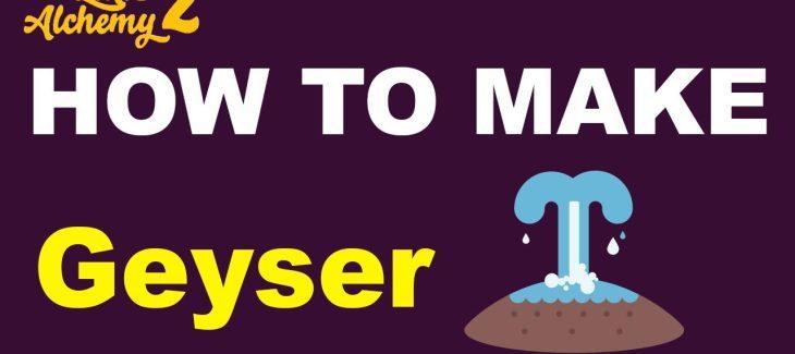 How to Make a Geyser in Little Alchemy 2