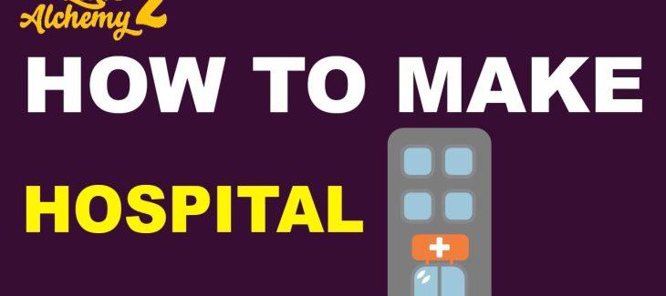 How to Make a Hospital in Little Alchemy 2